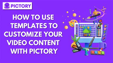 How To use Templates to Customize Your Video Content with Pictory