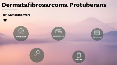 Dermatofibrosarcoma Protuberans by Samantha Ward on Prezi