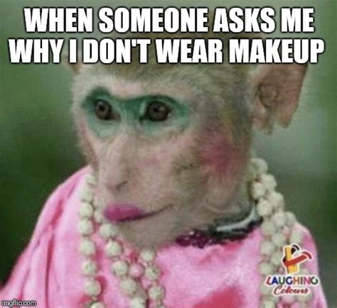 Monkey Makeup Meme - Mugeek Vidalondon