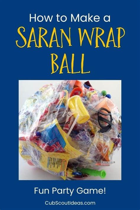 Find out how to make a Saran Wrap ball for a fun game for all kids ...