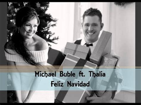 Michael Buble ft. Thalia - Feliz Navidad (Mis Deseos) - YouTube