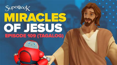 Superbook -Miracles of Jesus- Tagalog (Official HD Version ...