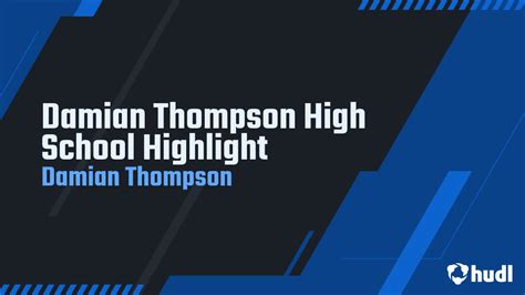 Damian Thompson High School Highlight - Damian Thompson highlights - Hudl