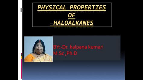 PHYSICAL PROPERTIES OF HALOALKANE - YouTube