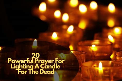 20 Powerful Prayer For Lighting A Candle For The Dead