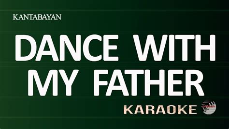 Dance with My Father Karaoke Version - YouTube