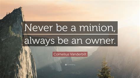 60 Inspiring Cornelius Vanderbilt Quotes to Live By