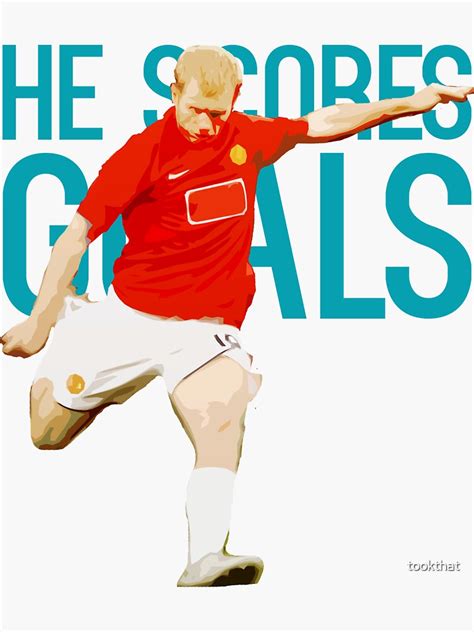 "Paul Scholes - He Scores Goals" Sticker for Sale by tookthat | Redbubble