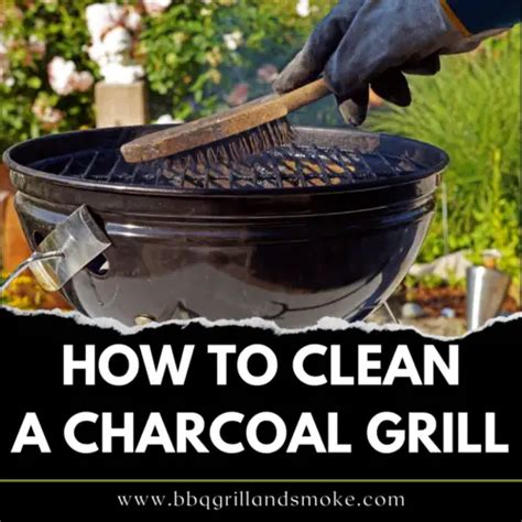 How to Clean the Charcoal Grill - BBQ Grill and Smoke