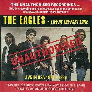 Eagles, The – Life In The Fast Lane – CD (Unofficial Release), 1994 [r5587049] | Discogs