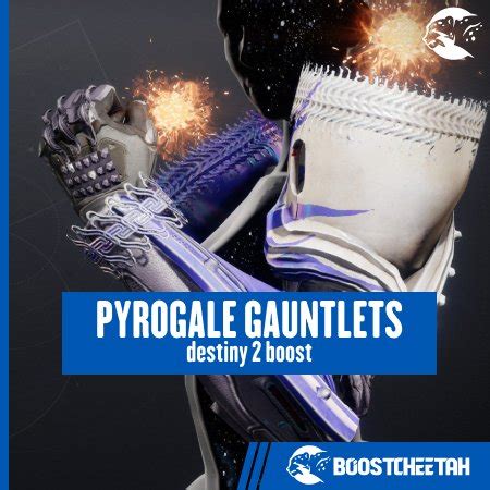 Pyrogale Gauntlets - #1 Destiny 2 Boosting, Carry & Recovery Service