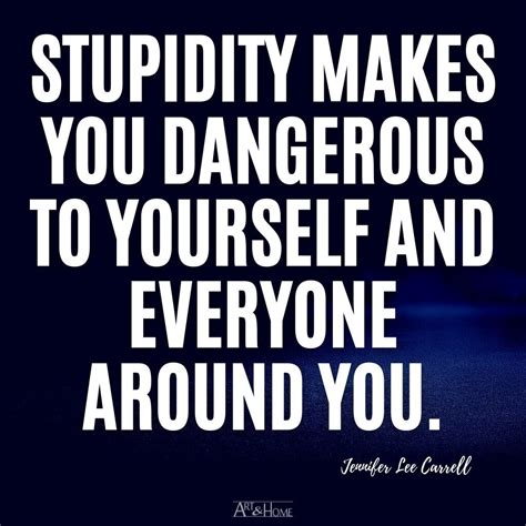 Quotes About Stupidity and Stupid People | Art & Home