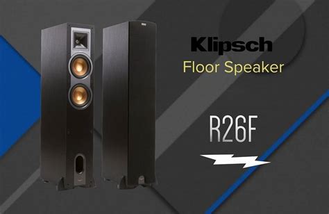 Klipsch R-26F Floorstanding Speakers Review - Home Theater Heroes