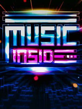 Music Inside: A VR Rhythm Game (2016)