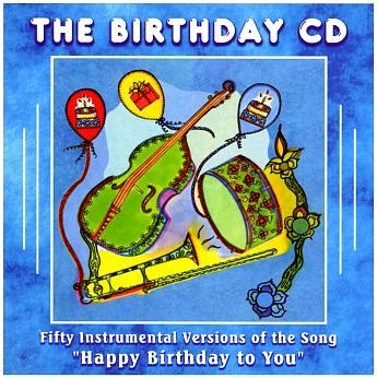 Birthday Music: The Birthday CD - A Unique Birthday Gift Idea