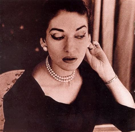 Chatter Busy: Maria Callas Quotes