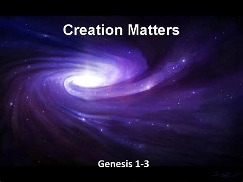 Creation Matters Genesis 1 3 Genesis 1 1