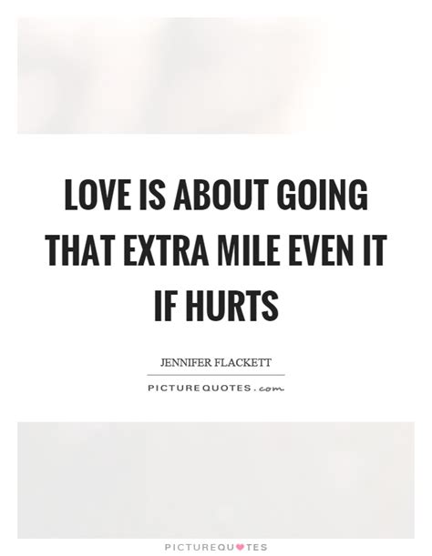 Going The Extra Mile Quotes & Sayings | Going The Extra Mile Picture Quotes