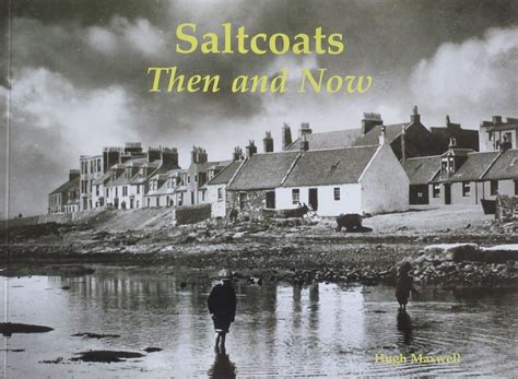 Saltcoats Then and Now by Hugh Maxwell