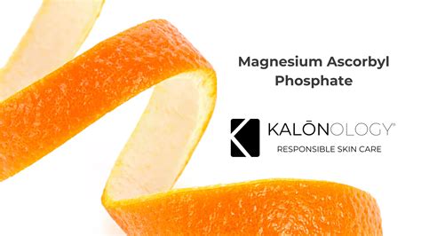 The Benefits of Magnesium Ascorbyl Phosphate – Kalōnology UK