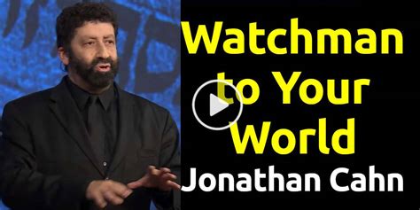 Jonathan Cahn Sermon - Watchman to Your World