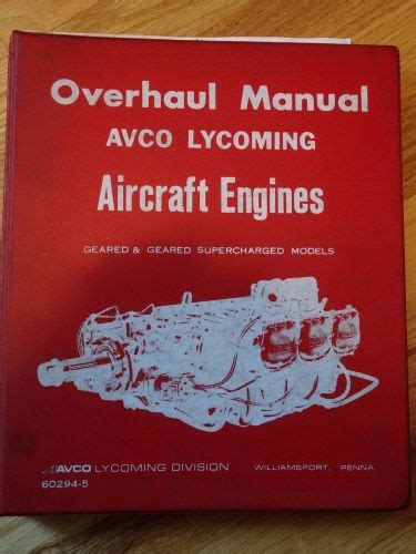 Find AVCO LYCOMING overhaul manual geared and geared supercharged ...