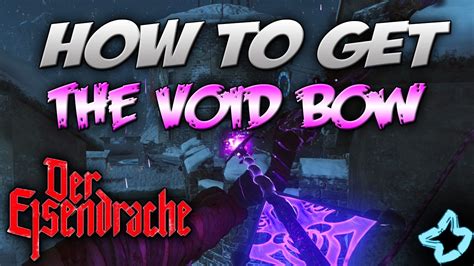 DER EISENDRACHE - HOW TO GET THE VOID BOW (Call of Duty Black Ops 3 AWAKENING) - YouTube