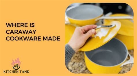 Where is Caraway Cookware Made | In 2024