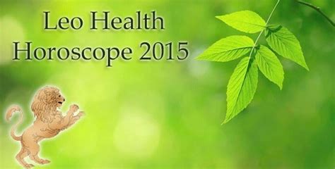 Leo Health Horoscope 2015 - Ask My Oracle