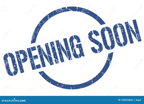 Opening soon stamp stock vector. Illustration of textured - 136953866