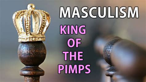 Masculism and King of the Pimps - YouTube