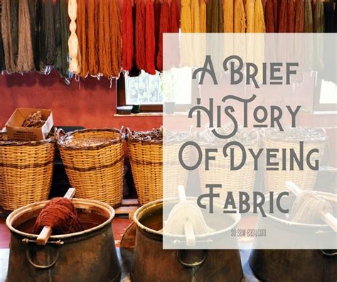 A Brief History Of Dyeing Fabric | So Sew Easy