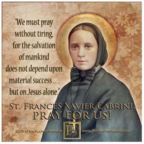 Saint Frances Xavier Cabrini 1850 - 1917 Feast... - Portraits of Saints