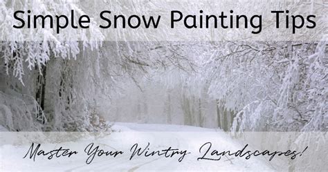 Simple Snow Painting Tips for Beginners - Squishing Paint