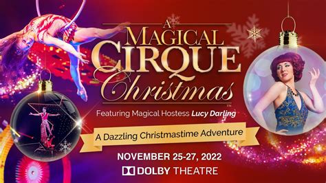 A MAGICAL CIRQUE CHRISTMAS • Performances Begin November 25, 2022 at ...