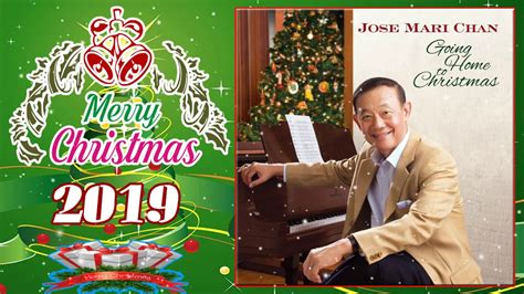 Christmas Songs 2019 with Jose Mari Chan | Jose Mari Chan Best Album Christmas Songs of All Time ...