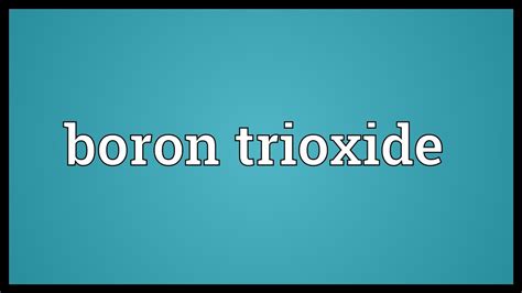 Boron trioxide Meaning - YouTube