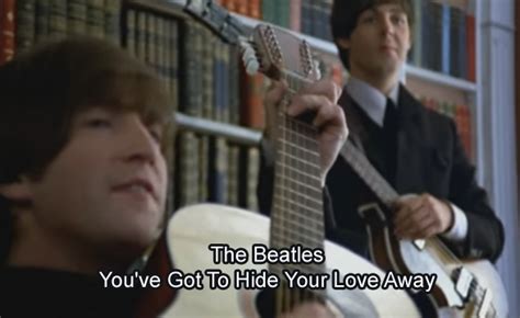 You've Got To Hide Your Love Away - The Beatles - Lyrics, Chords and Video | Lyrics, Chords and ...