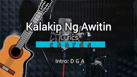 Kalakip Ng Awitin Lyrics And Chords - YouTube