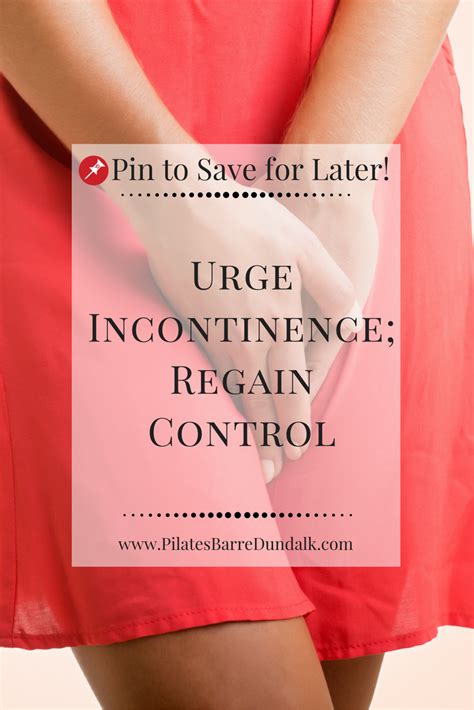 Urge Incontinence, Regain Bladder Control | Urge incontinence, Incontinence, Urinary incontinence