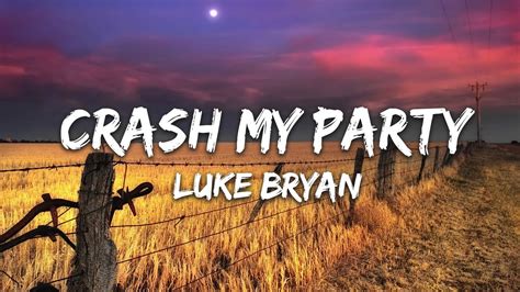 Crash My Party Luke Bryan Lyrics