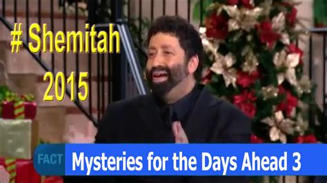 Jonathan Cahn 2015 || Mysteries for the Days Ahead 3 || Jonathan Cahn Shemitah – The End Of ...