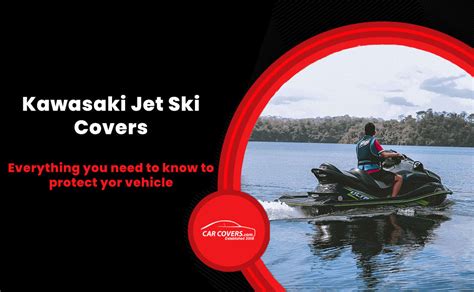 Ultimate Guide to Kawasaki Jet Ski Covers