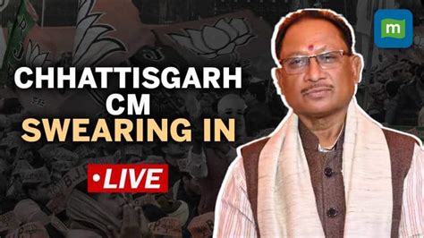 Live: BJP's Vishnu Dev Sai sworn in as Chhattisgarh's new chief ...