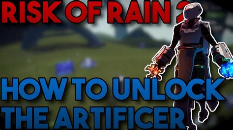 How to Unlock the Artificer Risk of Rain 2 - YouTube