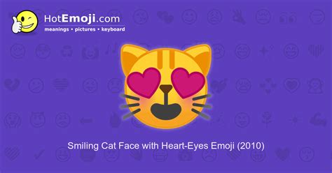 😻 Smiling Cat Face with Heart-Eyes Emoji Meaning and Pictures