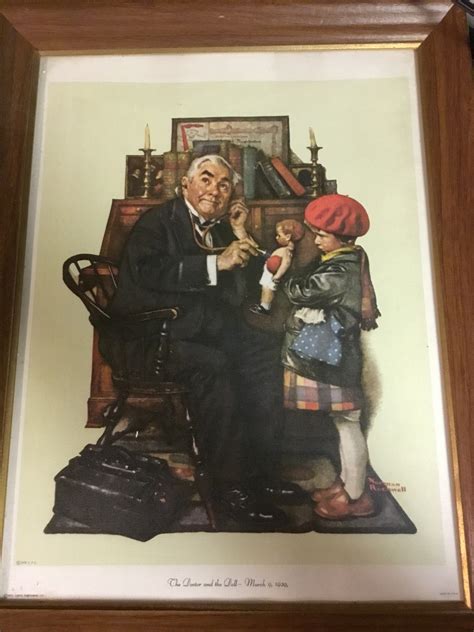 I have a Norman Rockwell. The doctor and the doll- March 9 1929. On the bottom says 1972 Curtis ...