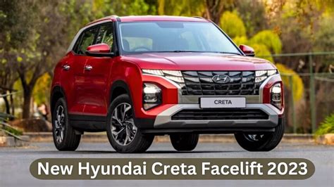 New Hyundai Creta Facelift 2023: Review, Features, Images