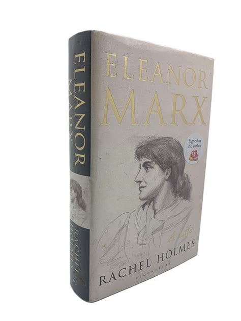 Eleanor Marx by Holmes, Rachel: Fine Hardcover (2014) First Edition ...