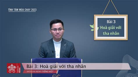 TĨNH TÂM MÙA CHAY 2023 - NGÀY 3 - HOÀ GIẢI VỚI THA NHÂN - Thiếu Nhi ...